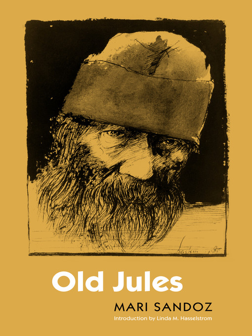 Title details for Old Jules by Mari Sandoz - Available